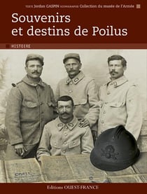 Souvenirs et destins de poilus