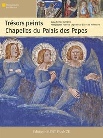 Trésors peints - chapelles du palais des papes d'Avignon