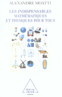 Les indispensables mathematiques et physiques pour tous