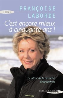 C'est encore mieux à cinquante ans !