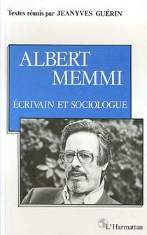 Albert Memmi : écrivain et  sociologue - actes