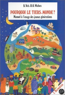 Pourquoi le tiers-monde ? manuel à l'usage des jeunes générations