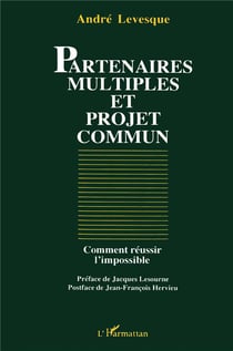 Partenaires multiples et projet commun - comment réussir l'impossible