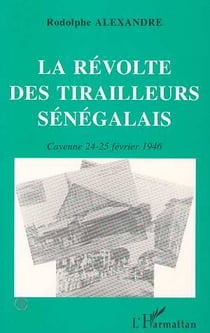 La révolte des tirailleurs sénégalais