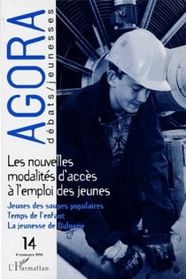 REVUE AGORA DEBATS JEUNESSES Tome 14 : les nouvelles modalités d'accès à l'emploi des jeunes
