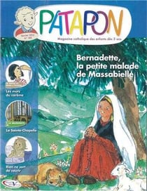 Bernadette,la petite malade de Massabielle - revue Patapon Février 2012 N°382