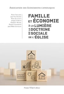 Famille et économie à la lumière de la doctrine sociale de l'Eglise