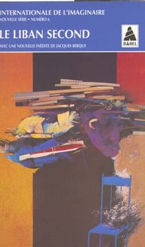 Internationale de l'imaginaire n° 6 : Le Liban second