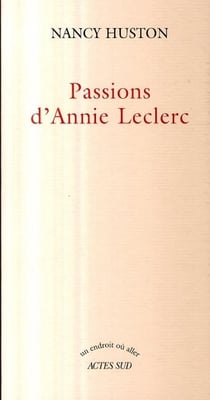 Passions d'Annie Leclerc