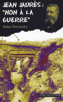 Jean jaures : non a la guerre ! 1ere ed
