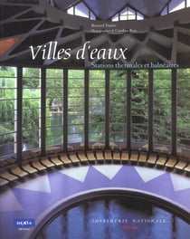Villes d'eaux - stations thermales et balneaires