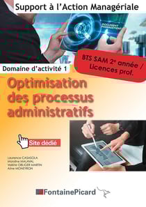 Optimisation des processus administratifs - BTS SAM 2e année, licences prof. - domaine d'activité 1 - livre de l'élève (édition 2019)