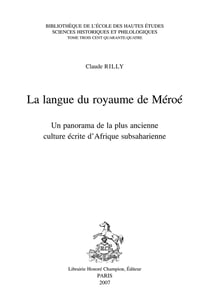 La langue du royaume de méroé - un panorama de la plus ancienne culture écrite d'afrique subsaharienne