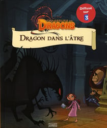 Les chasseurs de dragons t.1 - le dragon est dans l'âtre