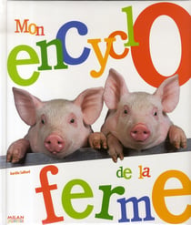 Mon encyclo de la ferme