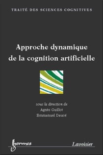 Approche dynamique de la cognition artificielle
