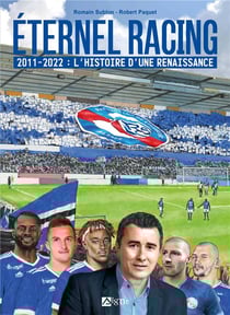 Éternel racing : 2011-2022 : l'histoire d'une renaissance