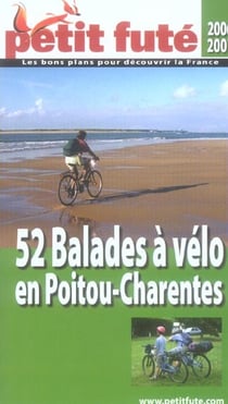 52 balades a velo en poitou charentes, 2007 petit fute