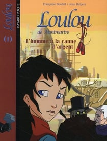 Loulou de Montmartre t.1 - l'homme à la canne d'argent