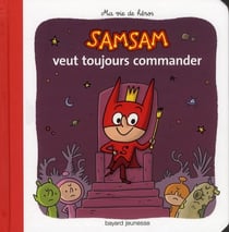 SamSam Tome 1 : SamSam veut toujours commander