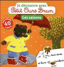 Je découvre avec Petit Ours Brun : les saisons