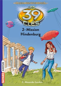Les 39 clés - Cahill contre Cahill Tome 2 : mission Hindenburg