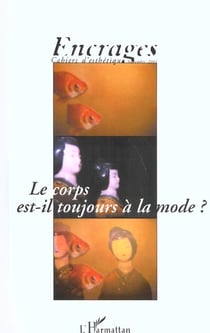 Le corps est-il toujours à la mode ?