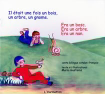 Il était une fois un bois, un arbre, un gnome : À partir de 6 ans