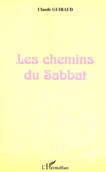 Les chemins du sabbat - commentaire des quatre premiers chapitres du livre de la genese