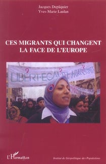 Ces migrants qui changent la face de l'europe
