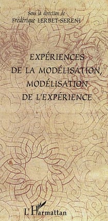 Experiences de la modelisation, modelisation de l'experience