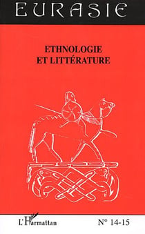 Revue Eurasie n.14/15 : ethnologie et littérature