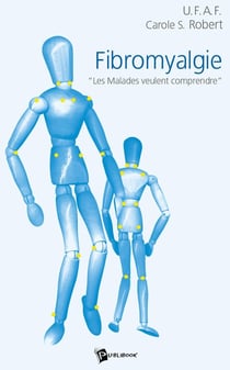 Fibromyalgie : "Les malades veulent comprendre"