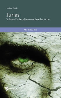 Les chiens mordent les lâches t.2 - Jurias