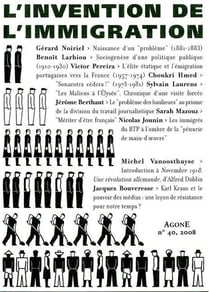 REVUE AGONE Tome 40 : l'invention de l'immigration