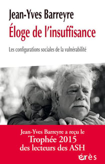 Éloge de l'insuffisance - les configurations sociales de la vulnérabilité
