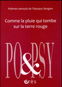 Comme la pluie qui tombe sur la terre rouge - poèmes tamouls de l'époque Sangam