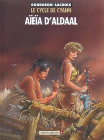 Le cycle de Cyann Tome 3 : Aïeïa d'Aldaal