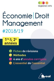 Séquence BTS : économie-droit, management - BTS 1re et 2e années (édition 2018/2019)
