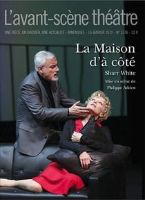 Revue L'Avant-scène théâtre n.1376 : la maison d'à côté