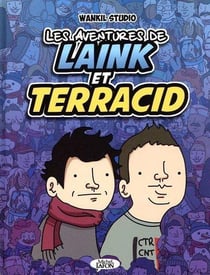 Les aventures de Laink et Terracid Tome 1