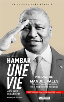 Hamed Bakayoko Hambak une vie au service de la nation