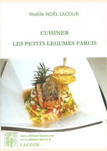 Cuisiner les petits légumes farcis