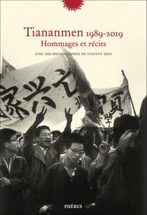 Tiananmen 1989-2019 - hommages et récits avec des photographies de Vincent Hein