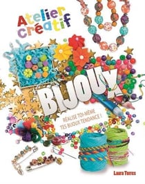 Atelier creatif - bijoux - réalise toi-même tes bijoux tendance !