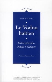 Le vodou haitien- entre médecine, magie et religion