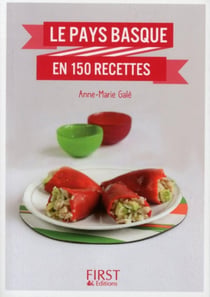 Le Pays Basque en 150 recettes