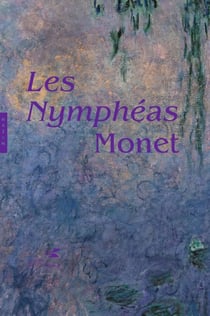 Les Nymphéas de Claude Monet