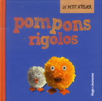 Le petit atelier - pompons rigolos