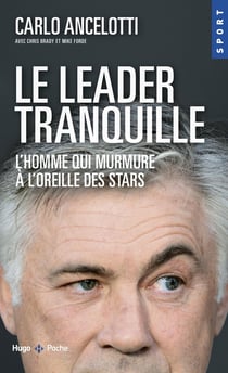 Le leader tranquille - l'homme qui murmure à l'oreille des stars